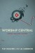 Tim Hughes & Al Gordon - Worship Central