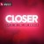 Catch The Fire - Closer