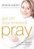 Sheila Walsh - Get Off Your Knees And Pray