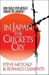 Steve Metcalf, & Ronald Clements - In Japan the Crickets Cry