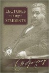 Charles Spurgeon - Lectures to my Students