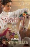 Judith Miller - The Carousel Painter