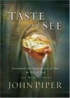 John Piper - Taste and See