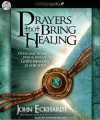 John Eckhardt - Prayers That Bring Healing