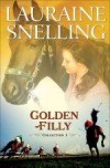 Lauraine Snelling - The Golden Filly Collection 1