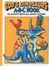 Earl & Bonita Snellenberger - God's Dinosaurs A-B-C Book