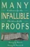 Henry M Morris - Many infallible proofs