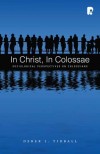 Derek J Tidball - In Christ, In Colossae
