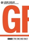 Louie Giglio - Grace: The One And Only