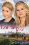 Melody Carlson - Double Take