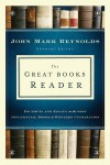 John Mark Reynolds - The Great Books Reader