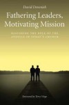 David Devenish - Fathering Leaders, Motivating Mission