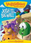 Veggie Tales - Josh And The Big Wall