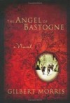Gilbert Morris - The angel of Bastogne