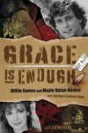 Willie Aames, Maylo Upton, Carolyn Stanford Goss - Grace is Enough