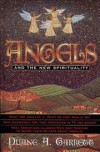 Duane A. Garrett - Angels and the New Spirituality