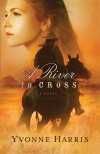 Yvonne Harris - A River To Cross