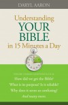 Daryl Aaron - Understanding Your Bible In 15 Minutes A Day