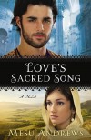Mesu Andrews - Love's Sacred Song