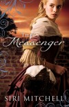 Siri Mitchell - The Messenger