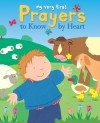 Lois Rock - My Very First Prayers To Know By Heart