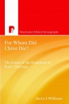 Jarvis J Williams - For Whom Did Christ Die?