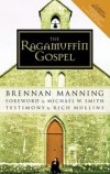 Brennan Manning - The Ragamuffin Gospel