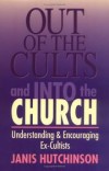Janis Hutchinson - Out of the Cults and Into the Church
