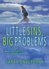 Sarah Onderdonk - Little Sins, Big Problems