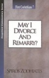 Spiros Zodhiates - May I Divorce & Remarry