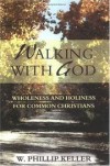 W. Phillip Keller - Walking with God