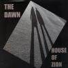 The Dawn - House Of Zion