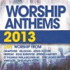 Various - Worship Anthems 2013