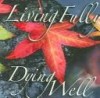 Reuben Job - Living fully, dying well