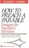 Eugene L Lowry - How to preach a parable