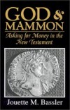 Jouette M Bassler - God & mammon