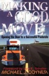 Michael J Coyner - Making a good move
