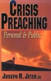 Joseph R Jeter, Jr - Crisis preaching