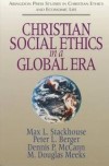 Max L Stackhouse - Christian social ethics in a global era