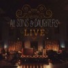 All Sons & Daughters - All Sons & Daughters: Live Deluxe Edition
