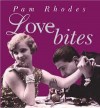 Pam Rhodes - Love Bites