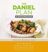 Rick Warren, Daniel Amen & Mark Hyman - The Daniel Plan Cookbook