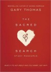 Gary Thomas - The Sacred Search Study Resource