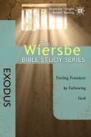 Warren Wiersbe - The Wiersbe Bible Study Series: Exodus