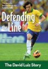 Alex Carpenter - Defending The Line: The David Luiz Story