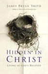 James Bryan Smith - Hidden In Christ