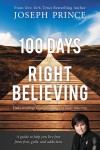 Joseph Prince - 100 Days Of Right Believing