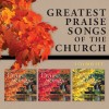 Maranatha! Music - Greatest Praise Songs Of The Church