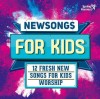 Spring Harvest - Newsongs For Kids: 12 Fresh New Songs For Kids' Worship