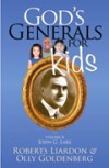 Olly Goldenberg & Roberts Liardon - God's Generals For Kids Volume 8: John G Lake